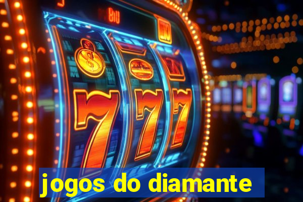 jogos do diamante